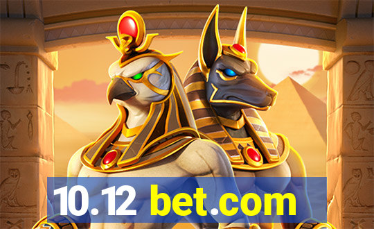 10.12 bet.com